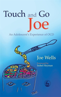 Touch and Go Joe: An Adolescent's Experience of OCD