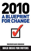 2010 A Blueprint For Change