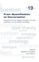 From Quantification to Conversation