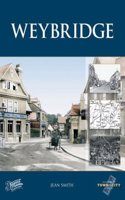Weybridge: (Town and City Memories)