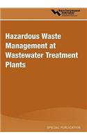 Hazardous Waste Management at Wastewater Treatment Plants