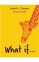What if...