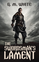 The Swordsman's Lament