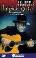 Dan Crary's Flatpick Guitar Workshop