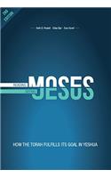 Reading Moses, Seeing Jesus: How the Torah fulfills its goal in Yeshua