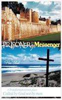Prisoner to Messenger