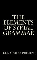 The Elements of Syriac Grammar