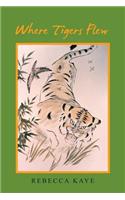 Where Tigers Flew