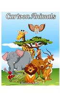 Cartoon Animals: Adult Coloring Book Cute Animals Fun and Relaxation Coloring Pages for Animal Lovers (Animal Coloring Books)