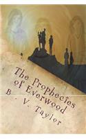 The Prophecies of Everwood: (3 Ever After)