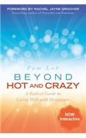 Beyond Hot and Crazy