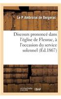 Discours Prononcé Dans l'Église de Fleurac, À l'Occasion Du Service Solennel Célébré Pour M. Arthur: de Veaux, Capitaine Aux Zouaves Pontificaux, Tué Au Combat de Mentana, Le 3 Novembre 1867(Histoire)