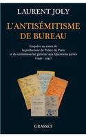 L'antisémitisme de bureau: (Essai Francais)