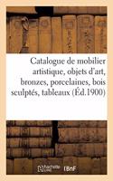 Catalogue de Mobilier Artistique Des Styles Et Des Époques Renaissance Et Xviiie Siècle