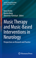 Music Therapy and Music-Based Interventions in Neurology