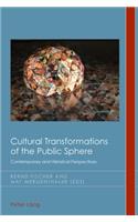 Cultural Transformations of the Public Sphere: Contemporary and Historical Perspectives