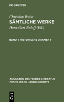 Sämtliche Werke, Band 1, Historische Dramen I