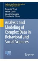 Analysis and Modeling of Complex Data in Behavioral and Social Sciences