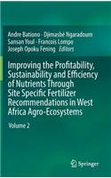 Improving the Profitability, Sustainability and Efficiency of Nutrients Through Site Specific Fertilizer Recommendations in West Africa Agro-Ecosystems