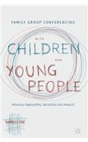 Family Group Conferencing with Children and Young People