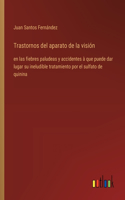Trastornos del aparato de la visión