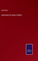 Instruction for Heavy Artillery
