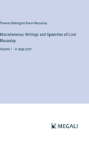 Miscellaneous Writings and Speeches of Lord Macaulay