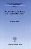 Die Aussetzung Des Restes Der Ersatzfreiheitsstrafe