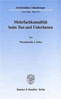 Mehrfachkausalitat Beim Tun Und Unterlassen