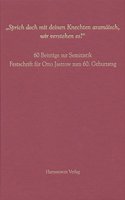 Sprich Doch Mit Deinen Knechten Aramaisch, Wir Verstehen Es!