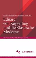 Eduard Von Keyserling Und Die Klassische Moderne