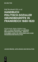 Handbuch politisch-sozialer Grundbegriffe in Frankreich 1680-1820, Heft 1-2, Rolf Reichardt