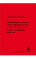 Einstellungsforschung in der Soziolinguistik und Nachbardisziplinen