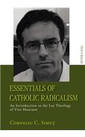 Essentials of Catholic Radicalism