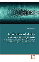 Automation of Mobile Network Management