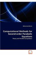 Computational Methods for Second-order Parabolic Equations