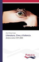 Literatura, Cine y Violencia