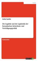 Legalität und die Legitimität der Europäischen Sicherheits- und Verteidigungspolitik