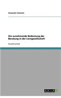 Die zunehmende Bedeutung der Beratung in der Lerngesellschaft: (German)
