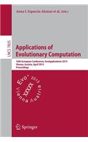 Applications of Evolutionary Computing: 16th European Conference, Evoapplications 2013, Vienna, Austria, April 3-5, 2013, Proceedings
