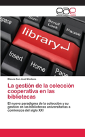La gestión de la colección cooperativa en las bibliotecas