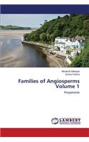 Families of Angiosperms Volume 1