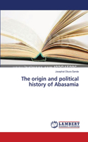 The origin and political history of Abasamia: (English)