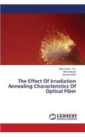 The Effect Of Irradiation Annealing Characteristics Of Optical Fiber