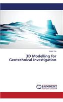 3D Modelling for Geotechnical Investigation