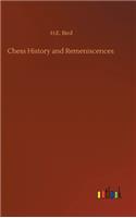 Chess History and Remeniscences