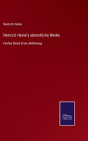 Heinrich Heine's sämmtliche Werke: Fünfter Band, Erste Abtheilung