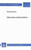 Elternwille und Schulreform