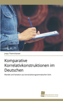 Komparative Korrelativkonstruktionen im Deutschen