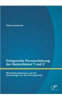 Erfolgreiche Personalführung der Generationen Y und Z